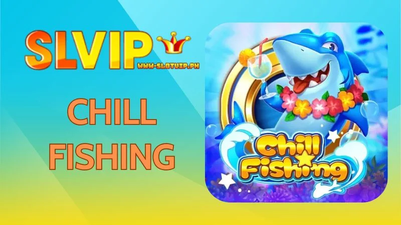 Chill Fishing Slotvip - Relaxing Fish Shooting, Great Prize Hunting