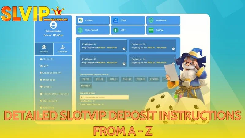 They explain the Slotvip Deposit process from beginning to end