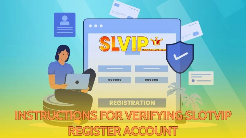 There is a very simple process to verify a new account