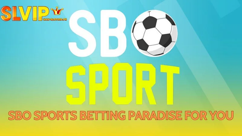 SBO Sports provides bettors a wide selection of attractive sports