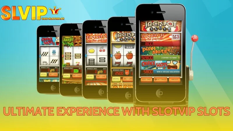 Slotvip Slots will bring every online player the best experience